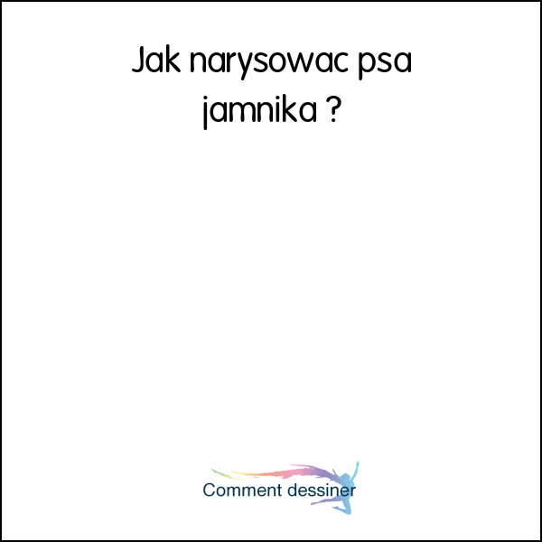 Jak narysować psa jamnika